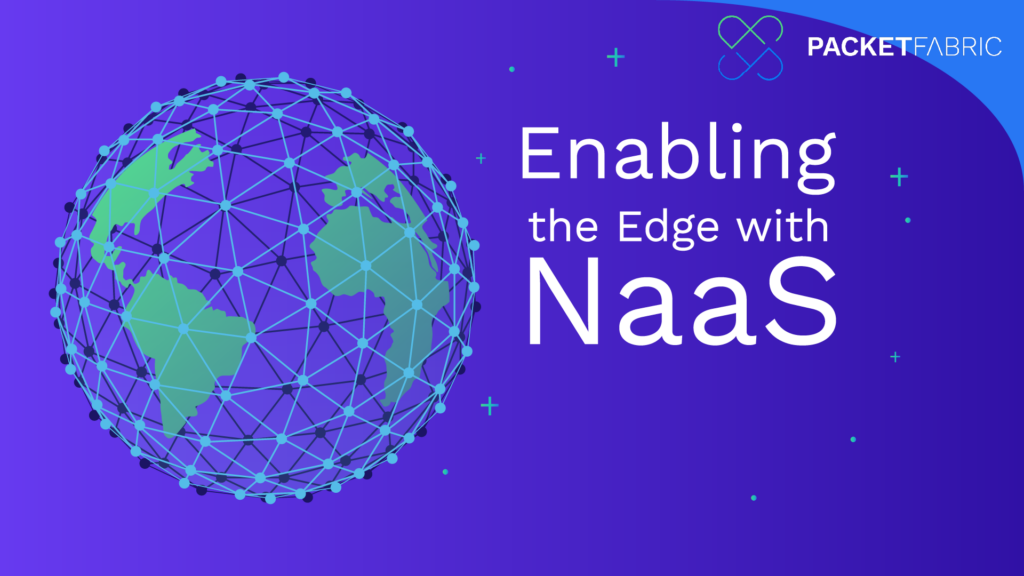 Enabling the Edge with NaaS blog graphic