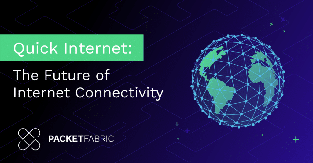 Quick Internet: The future of Internet connectivity